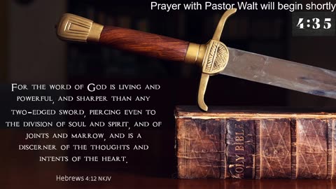 Prayer with Pastor Walt