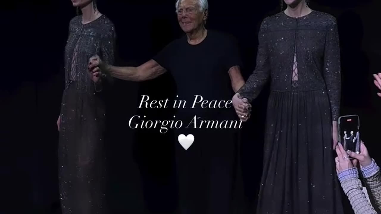 RIP GIORGIO ARMANI! A man that always deserved a standing ovation!