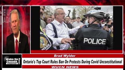WUCN-Epi#263-Ontario's Top Court Rules Ban On Protests During Covid Unconstitutional