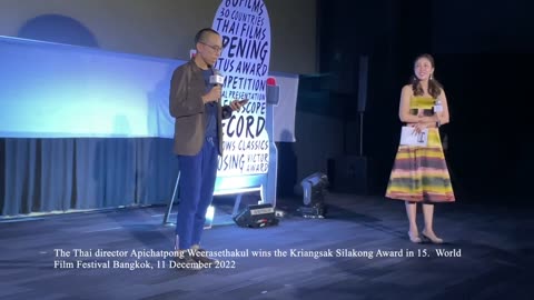 Thai director Apichatpong Weerasethakul wins the Kriangsak Silakong Award, 15 World Film Festival