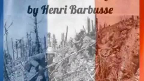 "Under Fire: The Story of a Squad" by Henri Barbusse [AUDIOBOOK Part 3/3]