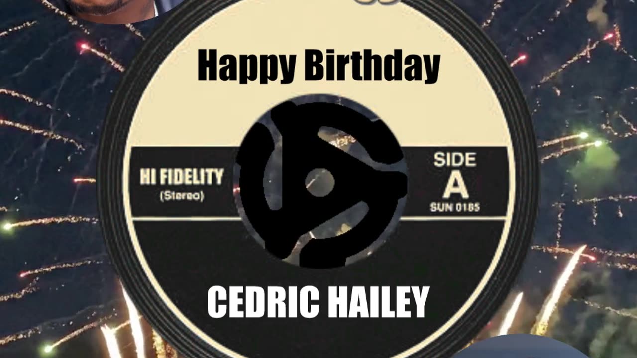 HAPPY BIRTHDAY to CEDRIC HAILEY