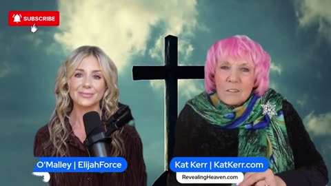 Kat Kerr w/ Kelsey O’Malley - Throne Room Encounters