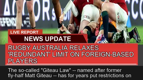 Rugby Australia Relaxes Redundant Limit on Fore