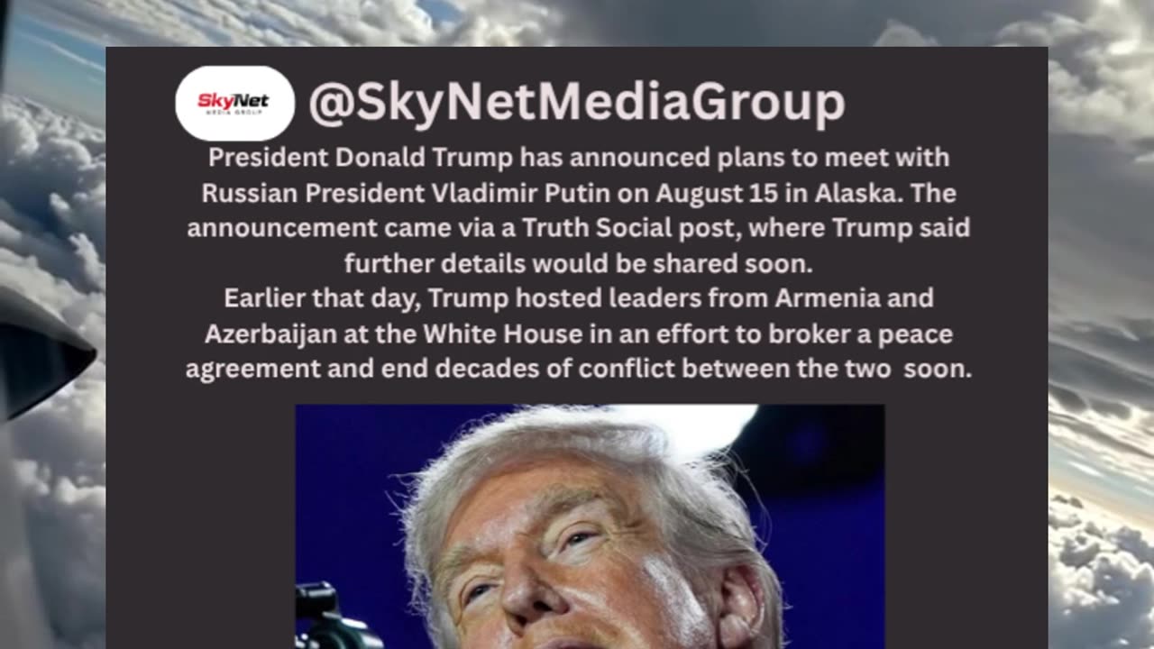 🎯Trump to Meet Putin in Alaska on August 15 After Hosting Armenia-Azerbaijan Peace Talks