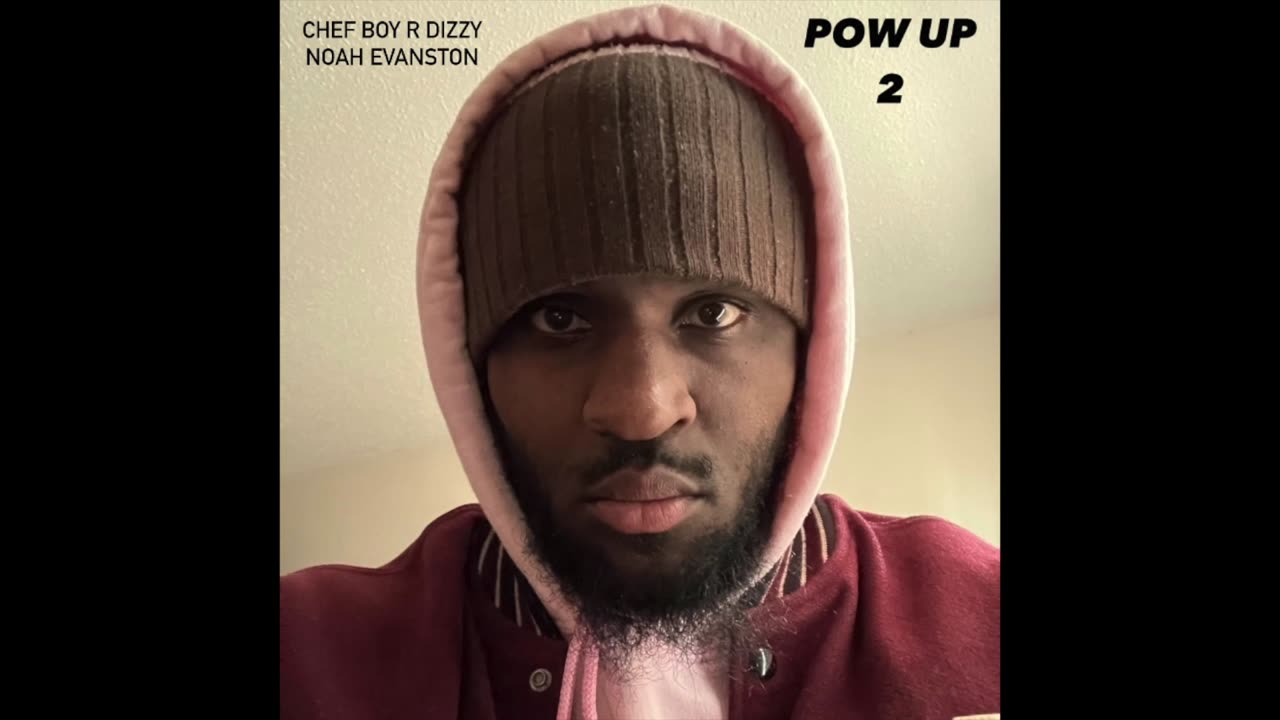 Chef Boy R Dizzy Noah Evanston d(O_o)b Pow Up 2