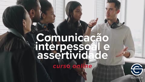 Comunicação interpessoal e assertividade