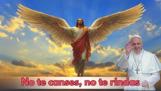 “No te canses, no te rindas — Reflexión con palabras del Papa Francisco”