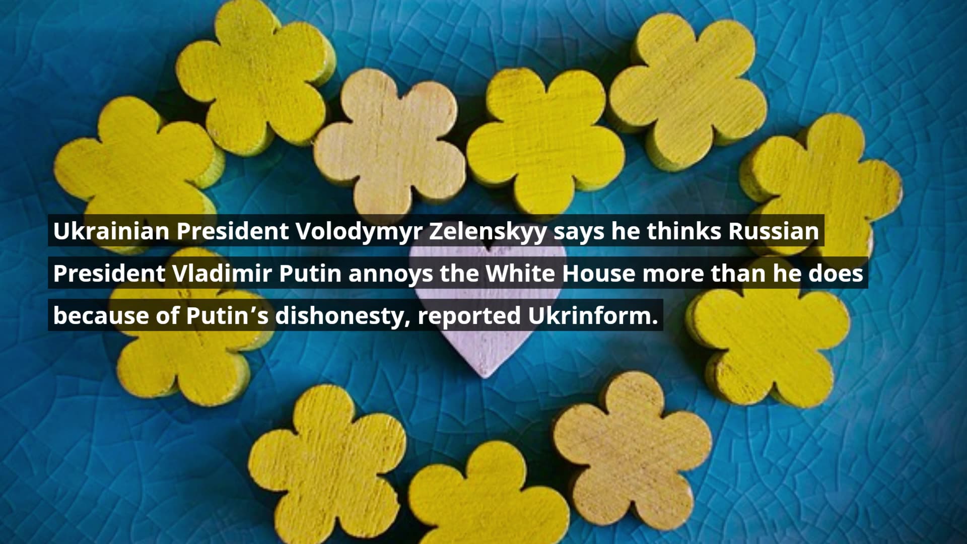 Zelenskyy Says He Thinks Putin Annoys WH More Than He Does