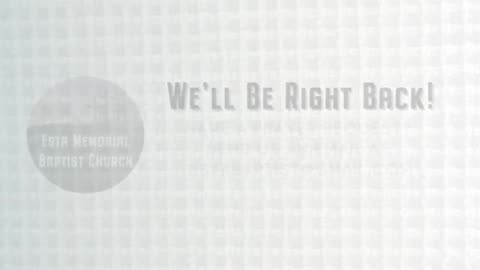 Esta Memorial Baptist Church - LiveStream