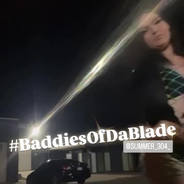 #BaddiesOfDaBlade Baddie Of Da Day
