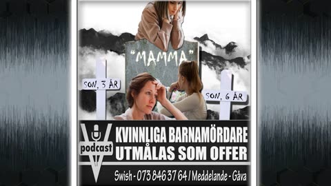 KVINNLIGA BARNAMÖRDARE UTMÅLAS SOM OFFER