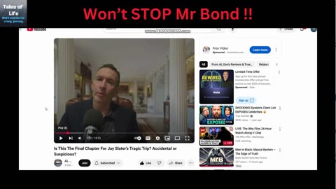 Won't STOP Mr Bond (Jay Slater Case)