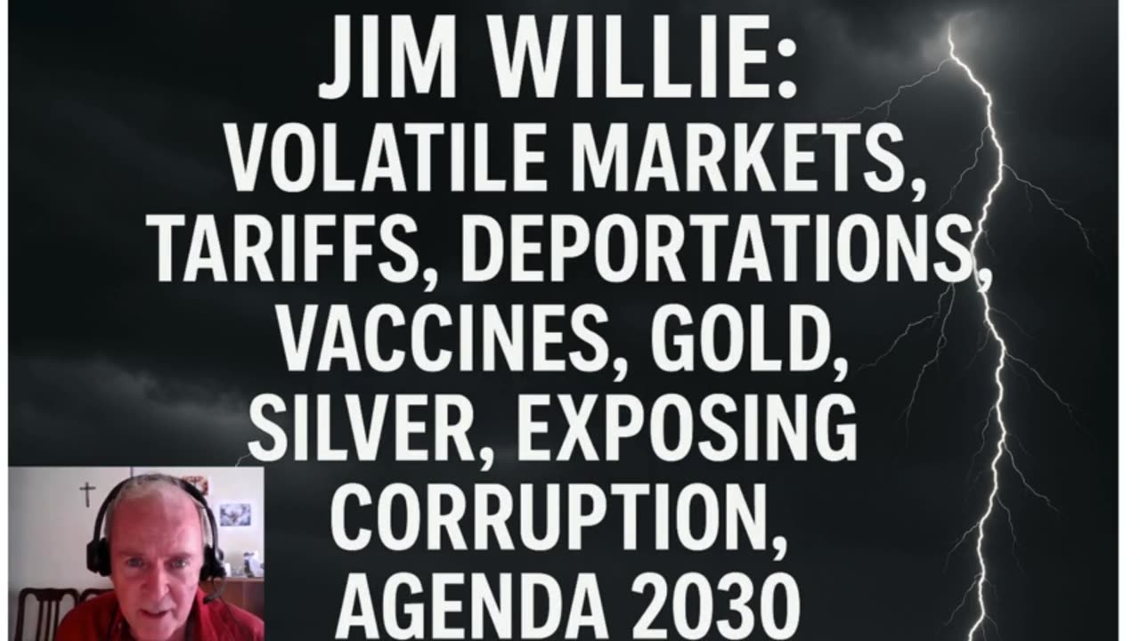 🚨 Jim Willie Unfiltered: Volatile Markets, Gold, Vaccines & the Real Agenda 🧨💥/PART 3/