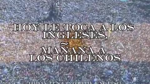 argentinos- Hoy Le toca a los Ingleses, Mañana a los chilenos