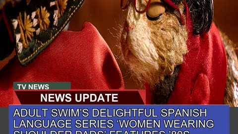 Adult Swims Delightful Spanish Language Series W