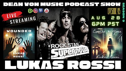 S9|E95 ROCK STAR 'LUKAS ROSSI' BEHIND THE SCENES OF A TRUE ROCKSTAR!