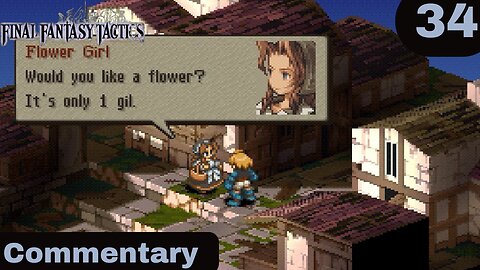 How Did That Flower Girl Get Here? - Final Fantasy Tactics Part 34