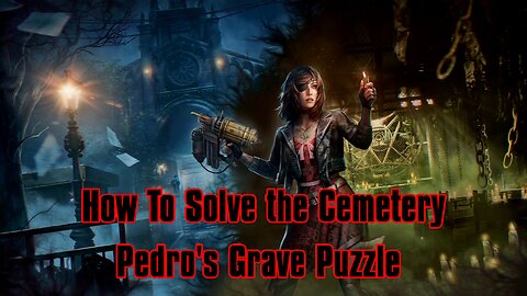 Tormented Souls 2: Cemetery Pedro Grave Puzzle Guide