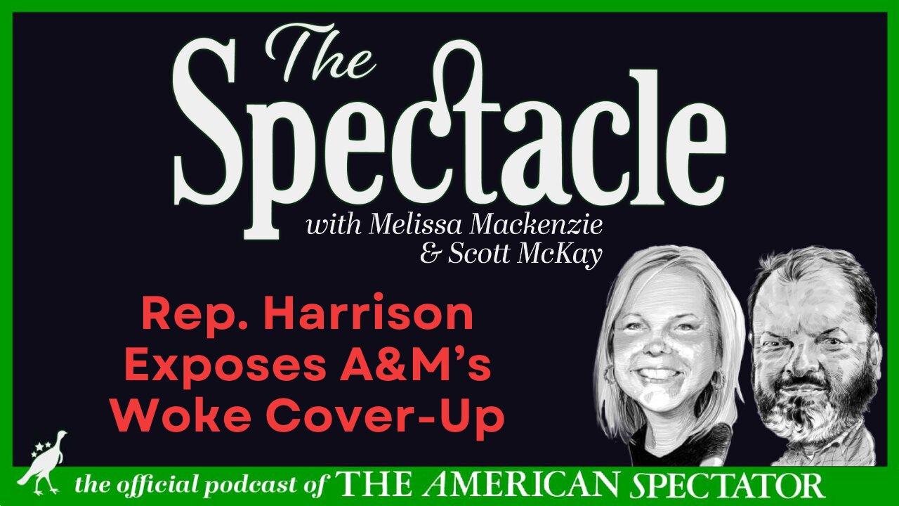 Rep. Harrison Exposes A&M’s Woke Cover-Up