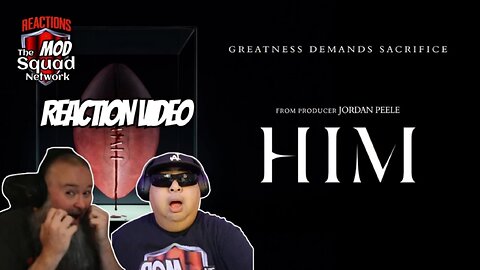 Him Trailer Reaction Video | MOD Squad Reacts