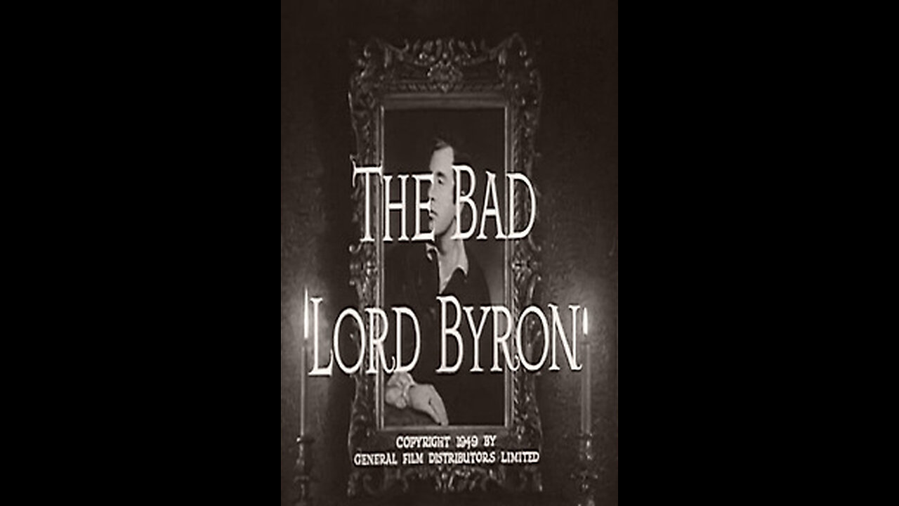 The Bad Lord Byron (1949) | Directed by David MacDonald