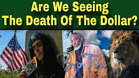 Are We Seeing The Death Of The Dollar?
