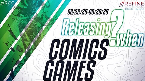 RCG Releasing When • Week 26 • 06:22:25-06:28:25
