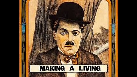 Charlie Chaplin: Making a Living