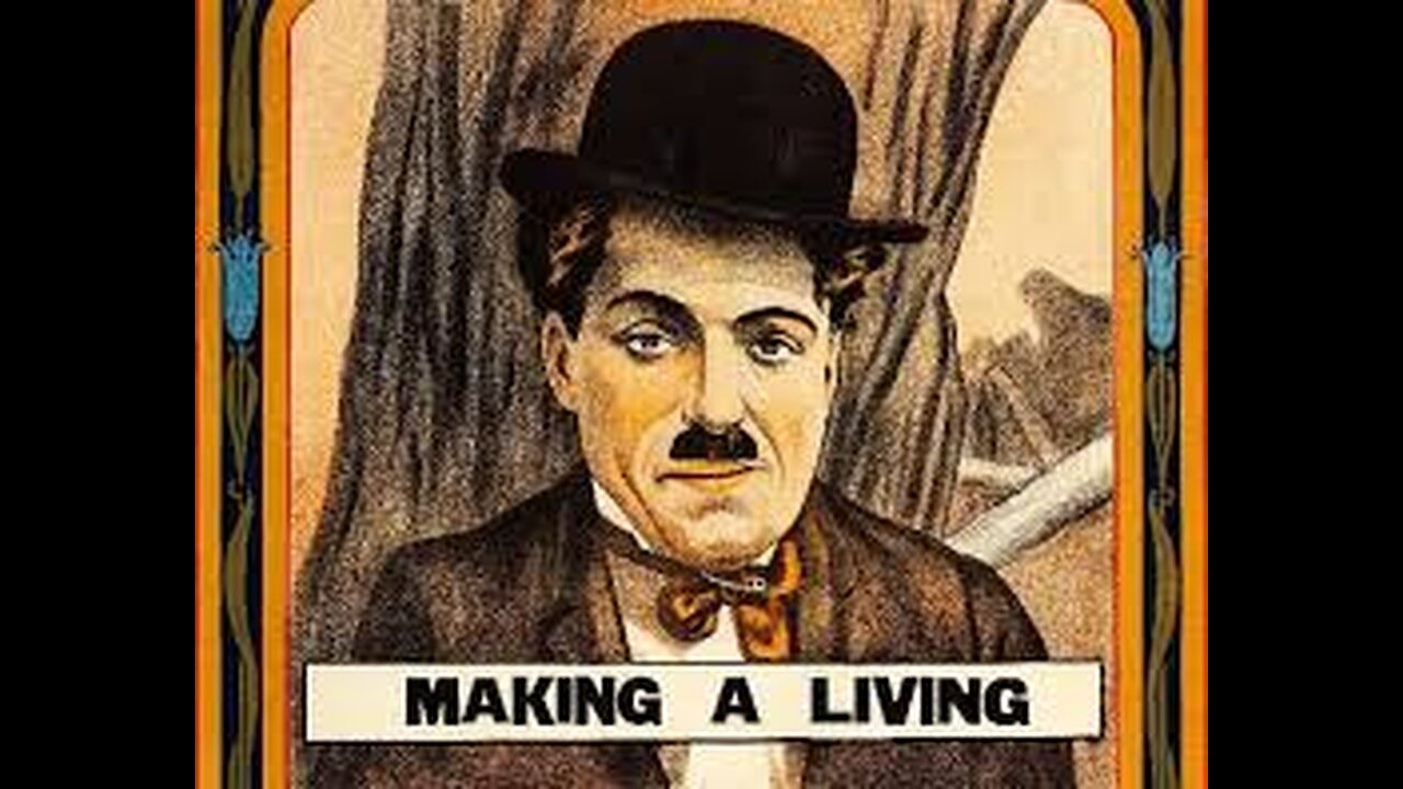 Charlie Chaplin: Making a Living