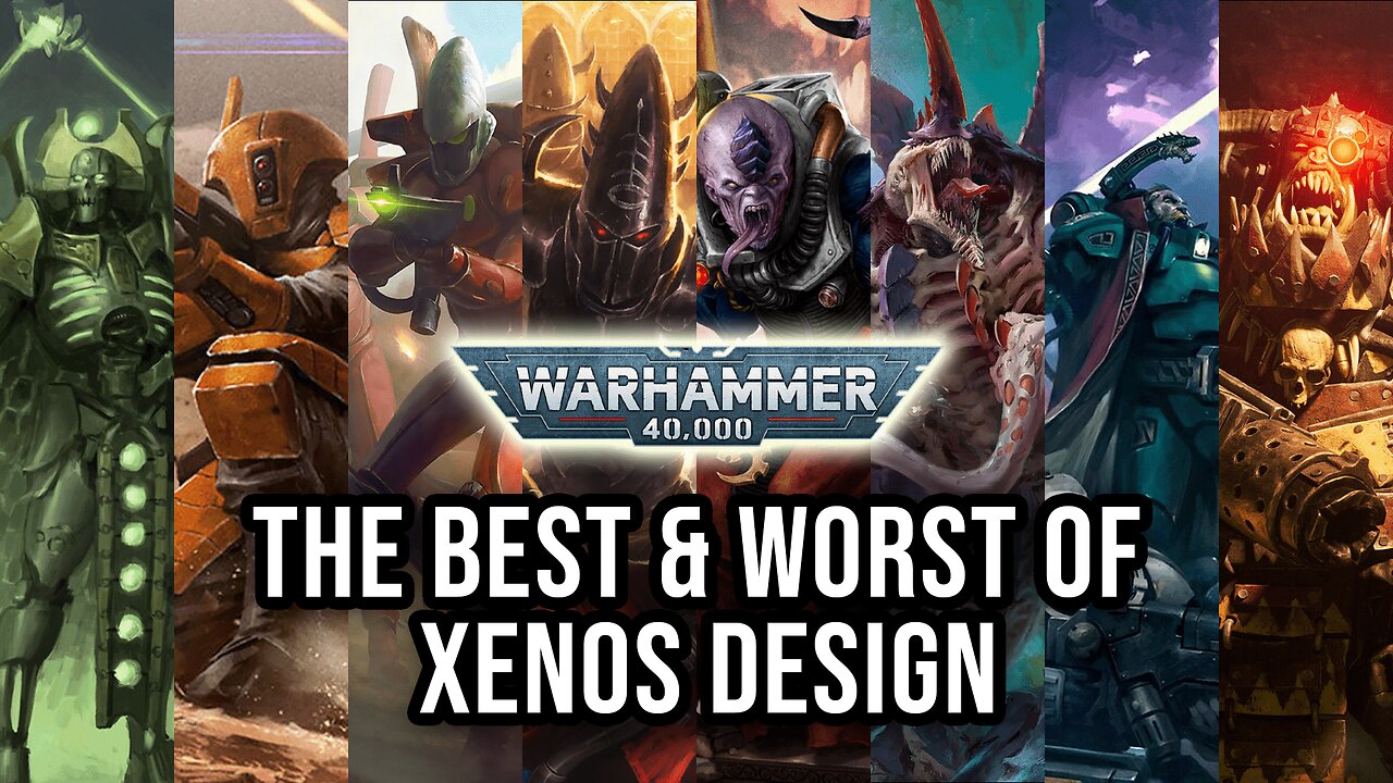 40k Best & Worst Xenos Designs