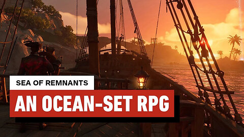 Sea of Remnants： Sea of Thieves Piracy Meets Persona 5 Stylishness, But Is