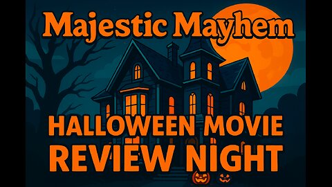 Majestic Mayhem | Halloween Movie Review Night!