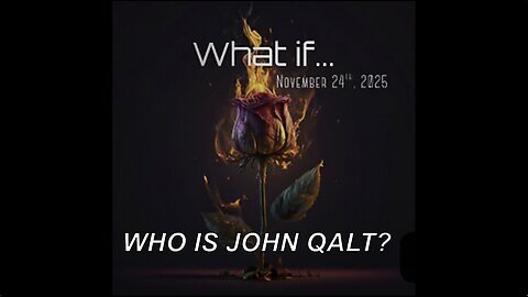 PHIL G W/ WHAT IF? MANY WHAT IFS THAT WE HAVE DISCUSSED. WHO IS JOHN QALT?