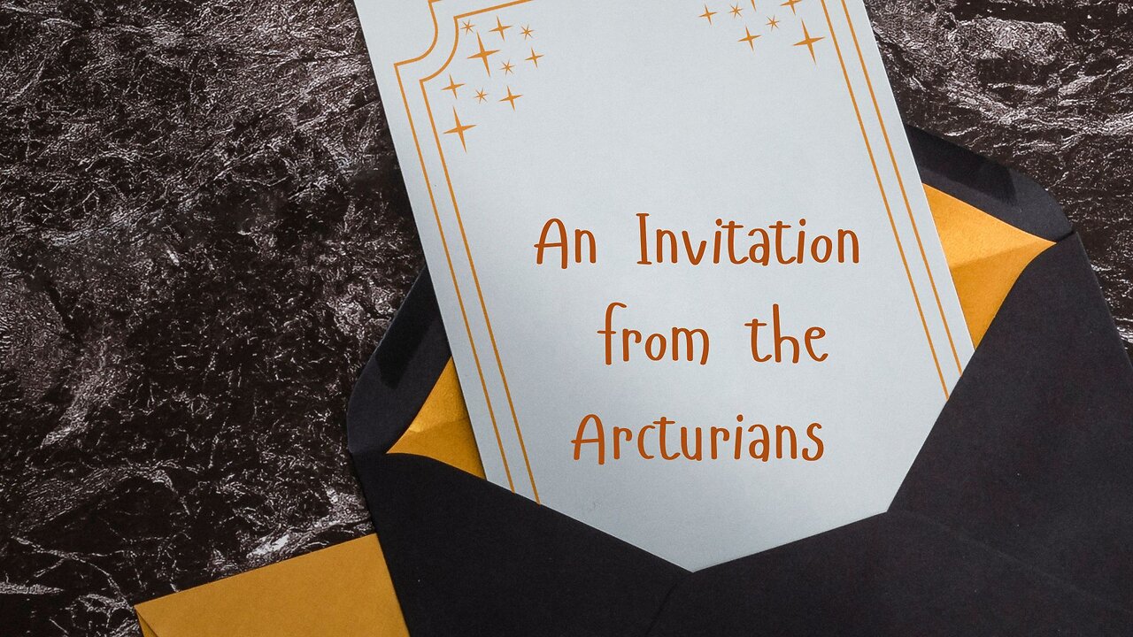 An Invitation from the Arcturians ∞The 9D Arcturian Council Channeled by Daniel Scranton 08-18-25