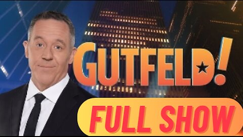 Gutfeld! 5/1/25 Full | Fox Breaking News May 1, 2025