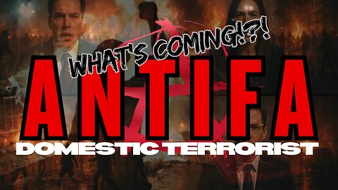 ANTIFA - DOMESTIC TERRORIST - WHATS COMING!?! EP.463