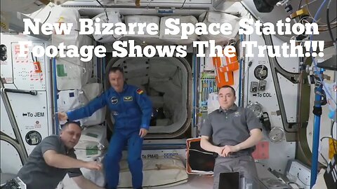 Bizarre Space Station Footage Shows The Truth!!
