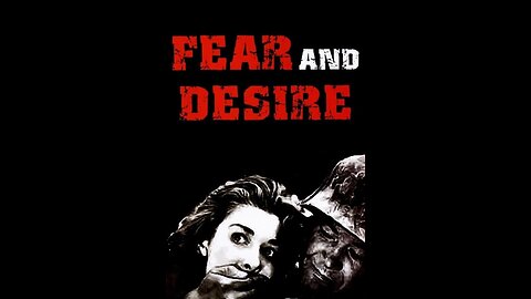 Fear and Desire (1953) 1080p