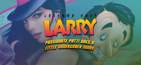 Leisure Suit Larry 5: Passionate Patti Does A Little Undercover Work - Walkthrough