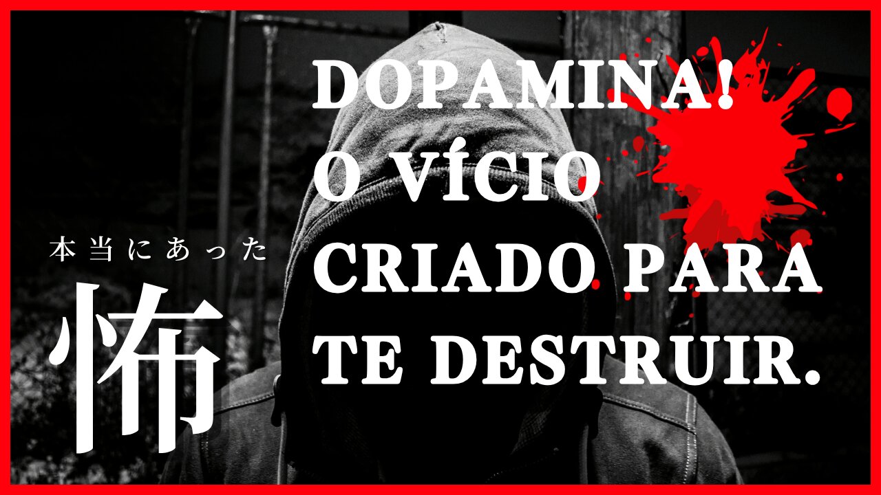 Dopamina, o vício criado para te destruir.