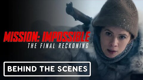 Mission - Impossible - The Final Reckoning - Official Behind the Scenes Cli