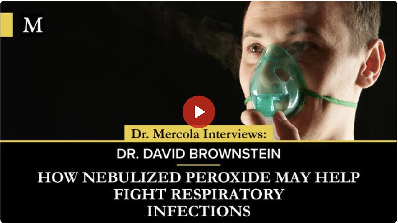 "Combatting Respiratory Infections with Nebulized Peroxide: Insight from Dr. David Brownstein"