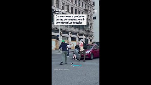 A driver in LA drove through a crowd of anti-ICE rioters who had attacked his car