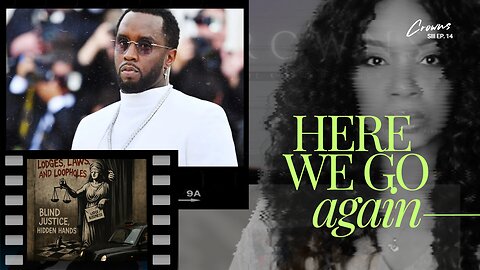 Diddy NOT GUILTY? | Here's Why!! | Crowns SIII Ep.14