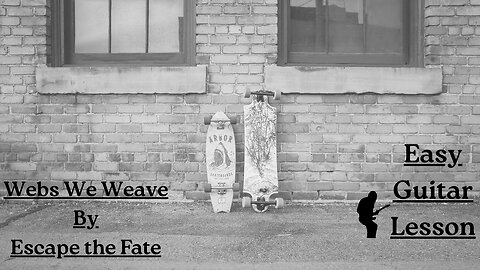 Guitar Lesson - Webs We Weave : Escape the Fate