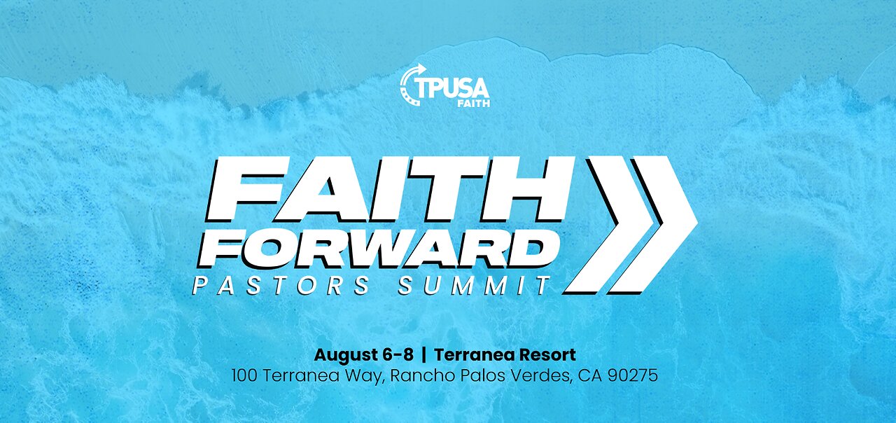 TPUSA FAITH FORWARD PASTORS SUMMIT