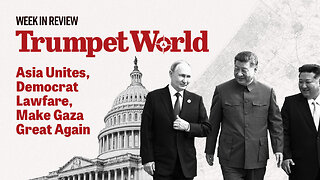 Week in Review: Asia Unites, Democrat Lawfare, Make Gaza Great Again
