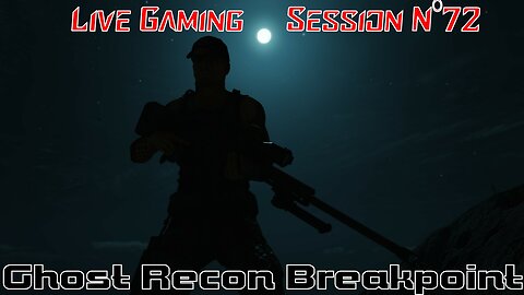 ☠️Ghost Recon®☠️ 💥Breakpoint💥 👾Live Gaming Session👾 N°72 [🌍Operation Motherland🌍] (Part.2)