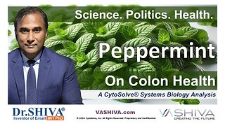 Dr.SHIVA® LIVE: Peppermint on Colon Health @CytoSolve® Systems Analysis